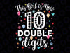 Custom Age In My Double Digits Era Retro 10 Year Old Svg, 10th Birthday Girl Svg, Easter Day Png, Digital Download