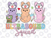 Retro Candy Ultrasound Squad Svg, Easter Bunnies Sonographer Svg, Easter Day Png, Digital Download