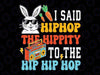 Hip Hop Hippity Funny Easter Svg, Cool Boy Easter Bunny Radio Svg, Easter Day Png, Digital Download