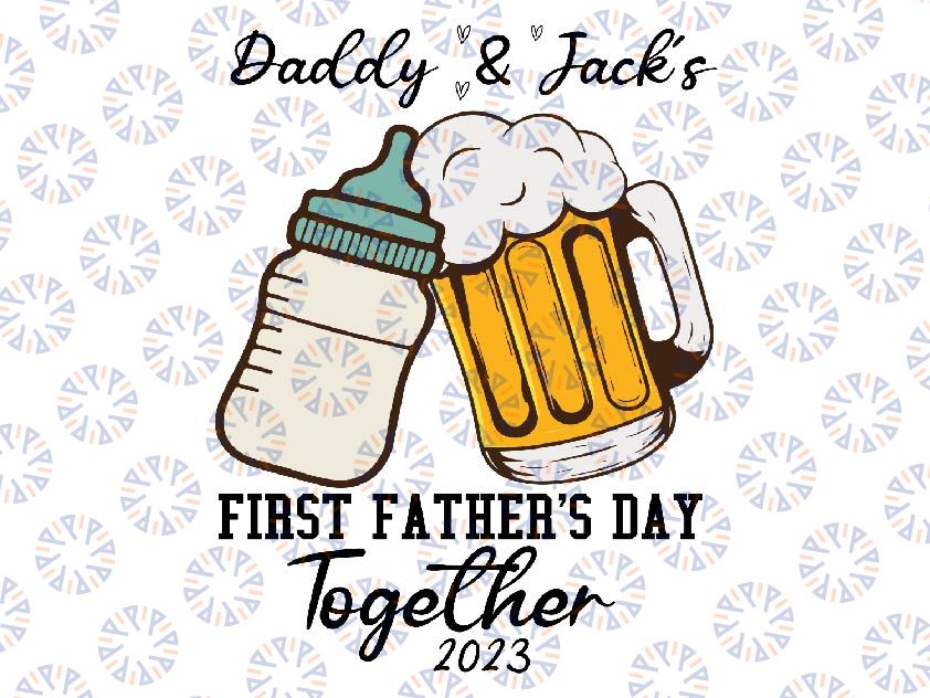 Personalized Our First Father’s Day Together Svg, Daddy And Baby Svg, Milk And Beer Cheer Matching, Fathers Day Design Digital