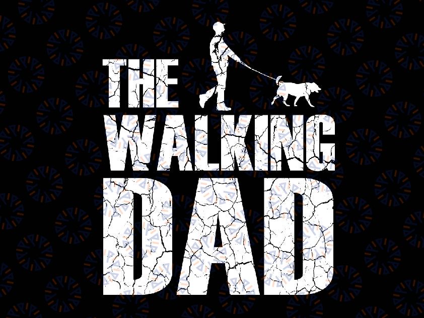 The Walking Dad Svg, Dad and Child Svg, Funny Father's Day Svg, Fathers Day Svg, Happy Father's Day Svg, Digital Download