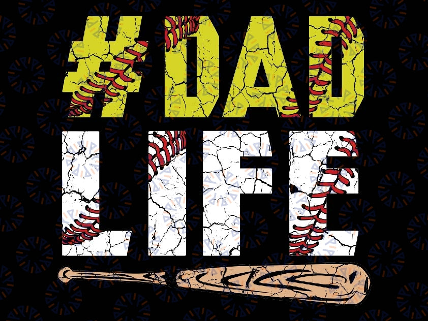 Funny Dad Life Softball Baseball Daddy Sports Father's Day Svg, Softball Dad Sublimation Design, Father's Day Svg, Softball Dad Png