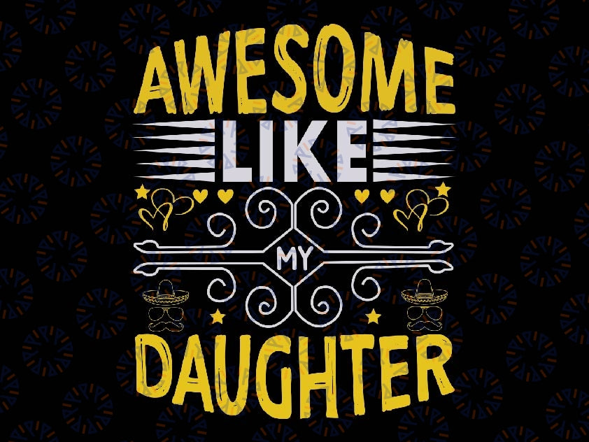 Awesome Link My Daughter Svg, Funny Dad Birthday, Father's DaySvg, Digital Download