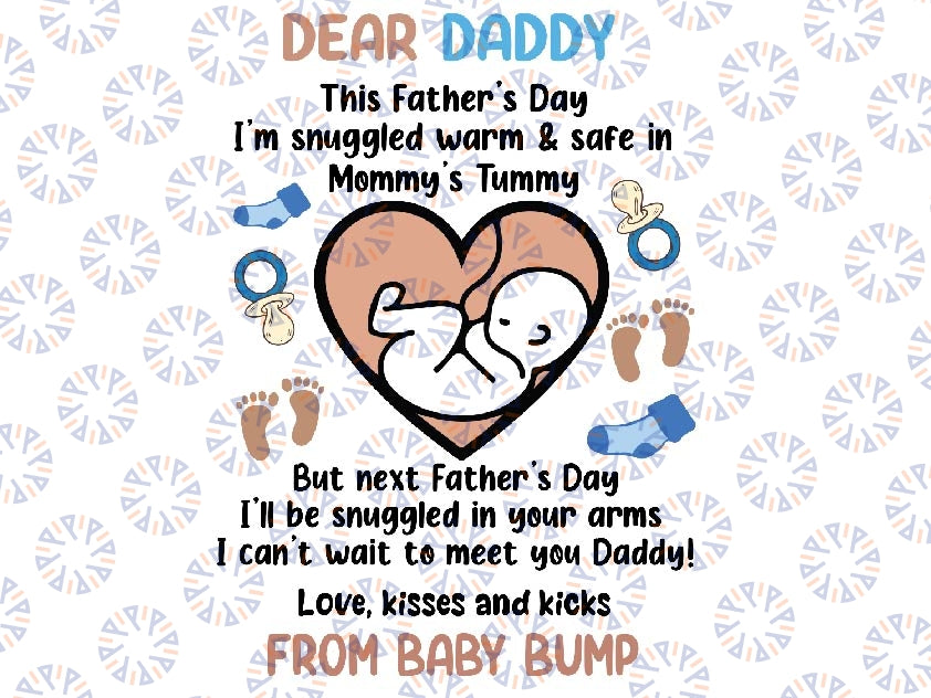 Dear Daddy This Father's day I'm Snuggled Warm and Safe In Mommy's Tummy Svg, Soon To Be Mum, Father's Day, Baby Bump Png Digital Download