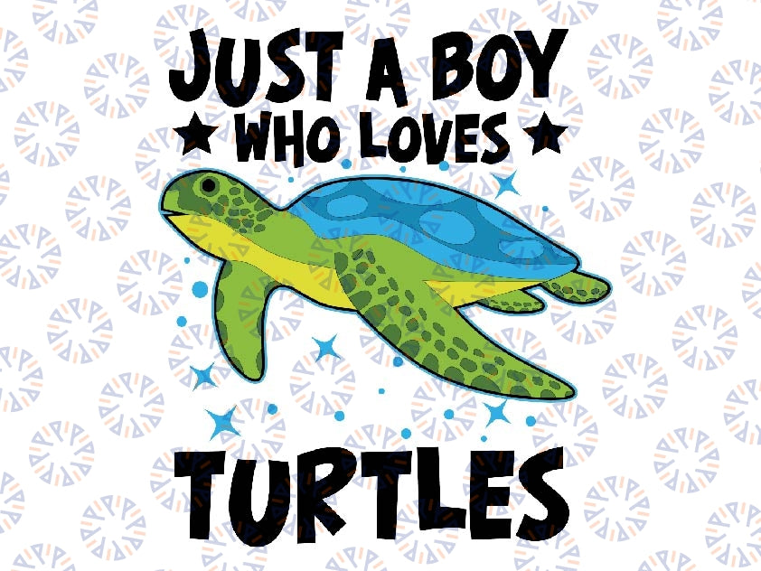 Just A Boy Who Loves Turtles Lover Gifts Sea Ocean Turtle Svg, Ocean Animal Svg, Land Turtle Svg, Digital Download