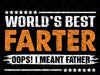 Funny World's Best Farter I Mean Father Svg, Funny Dad Png, Oops! I Mean Father Svg, Father's Day, Digital Download