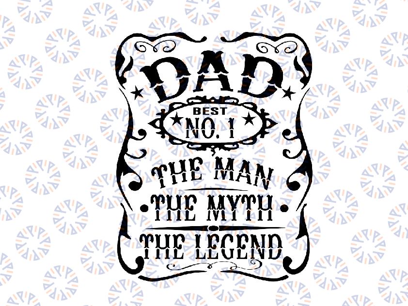 Dad the Man the Myth the Legend svg Dad Tsvg  svg Fathers day tsvg  svg Fathers Day gift svg Tsvg  svg Best Dad svg New Dad svg