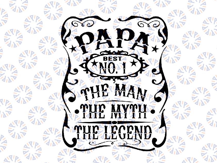 Papa Man Myth Legend svg Fathers Day svg Man Myth Legend svg Papa svg Father svg Papa tsvg  svg Grandfather svg Papa tumbler Papa gift svg