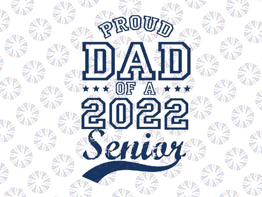 Proud Dad SvG, Proud Dad of 2021 Senior SvG, Baseball Dad SvG, Design, DxF Cutting File, Silhouette Cameo, Portrait, Curio, Cricut, Dad