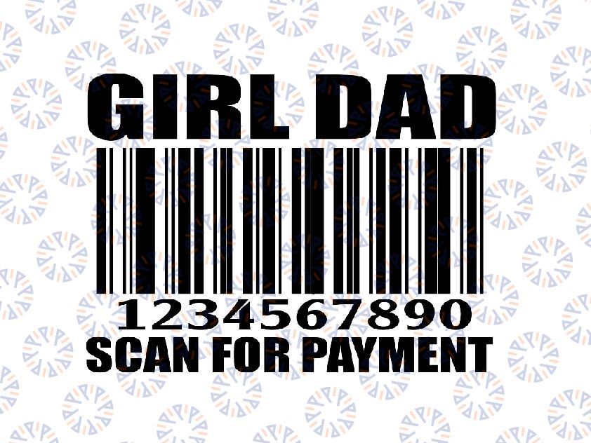 Girl Dad Svg, Father's Day Svg, Dad Svg, Funny Dad Svg, Dad svg , Dad quote, Svg Designs, Svg Cut Files, Cricut svg, Silhouette svg