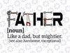 Father Like A Dad But Mightier Svg, Retro Dad Defination Svg, Handsome Dad Exceptional Svg Png, Father's Day Png, Digital Download