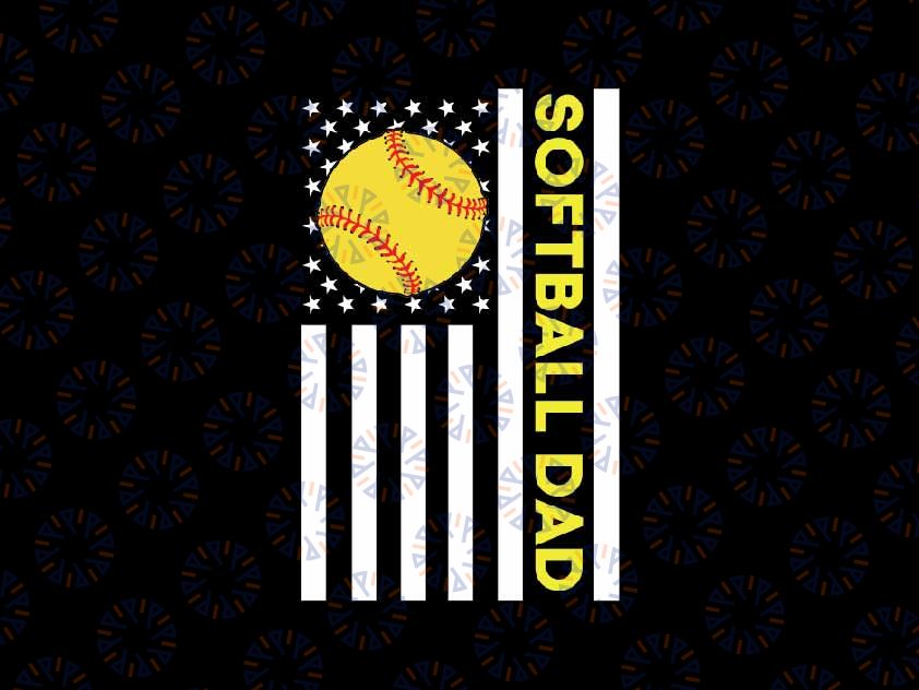 Softball Dad American Flag Svg, Dad Gameday Softball Svg, Father's Day Png, Digital Download