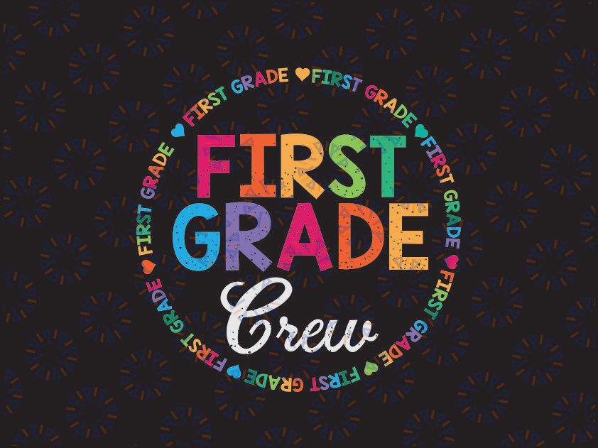 First Grade Crew SVG, Back to School SVG, First Grade SVG, First Day of School Svg, Cut File for Cricut & Silhouette, 1st Grade Svg, Grade 1