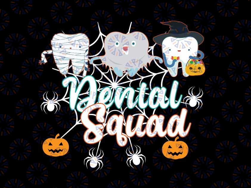 Dental Squad Dentist Svg Png, Halloween Ghost Pumpkin Teeth Svg, Halloween Png, Dental Hygienist Png, Dental Hygienist gift, Sental school Svg