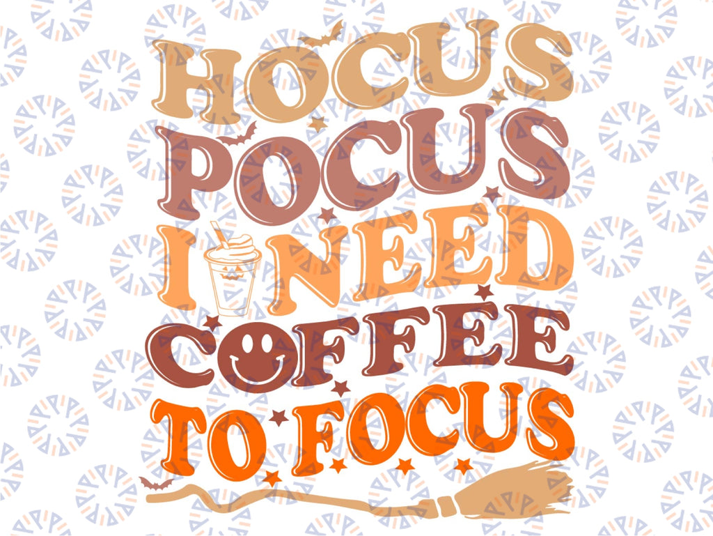 Hocus Pocus I Need Coffee to Focus Halloween Teachers Womens Svg, Funny Halloween svg, Digital Download