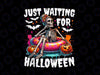 PNG ONLY Just Waiting For Halloween Skeleton Png, Spooky Vibe Summer Skull Png, Halloween Png, Digital Download