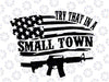 Try That In A Small Town Country Svg, Try That In A Small Town Country Svg, American Flag Quote svg, Country Music, Digital Download