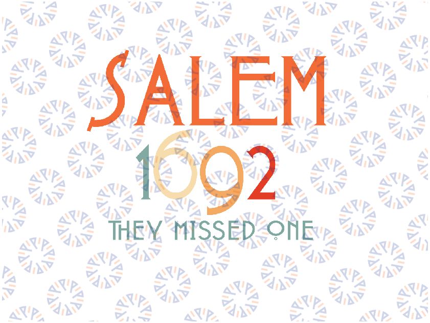 Salem 1692 They Missed One Svg, Salem Witch 1692 Halloween Svg, Happy Halloween Png, Digital Download