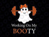Working On My Boo-Ty Svg, Funny Halloween Gym Ghost Pun Svg, Happy Halloween Png, Digital Download