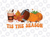 Tis The Season Football Png, Football Fall Thanksgiving Png, Happy Halloween Png, Digital Download