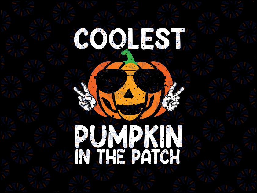 Coolest Pumpkin In The Patch Svg, Funny Pumpkin Smile Halloween Svg, Happy Halloween Png, Digital Download