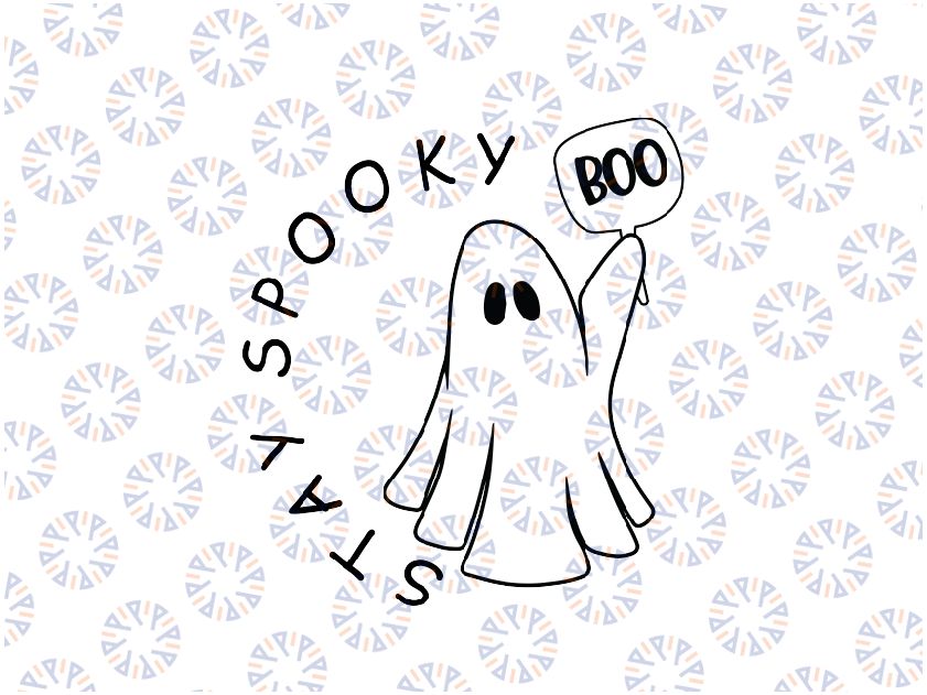 Stay Spooky Boo Svg, Halloween Stay Spooky Svg, Funny Halloween Png, Spooky Season, Cute Ghost Png, Happy Halloween Png, Digital Download