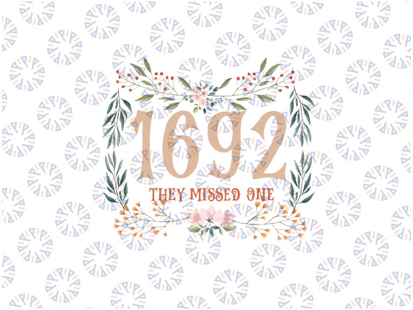 Flower 1692 They Missed One - Flower Halloween Witch Png, Vintage halloween, Women Witch Png, Happy Halloween Png, Digital Download