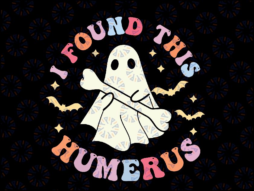 I Found This Humerus Boo Svg, Pun Joke Humorous Halloween Svg, Happy Halloween Png, Digital Download