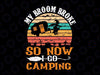 My Broom Broke So Now I Go Camping Svg, Retro Halloween Camper Svg, Happy Halloween Png, Digital Download