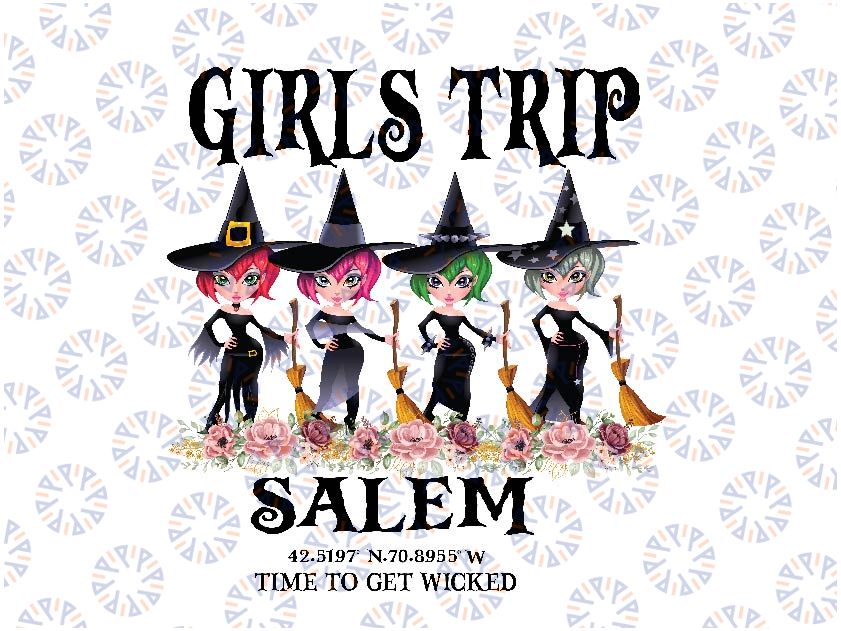 Girls Trip Salem Time To Get Wicked Casual Png, Salem 1692 Massachusetts Png, Spooky Season, Happy Halloween Png, Digital Download