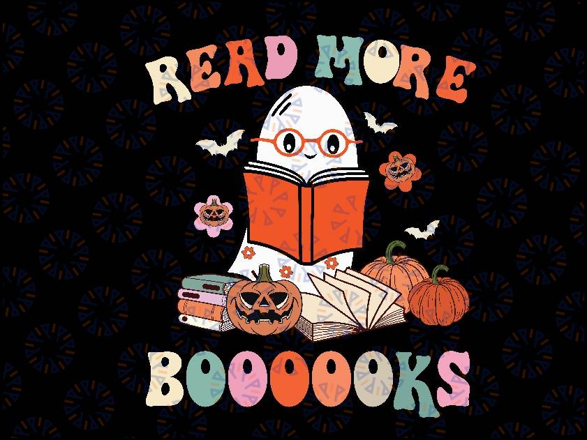 Groovy Read More Books Cute Ghost Boo Svg, Funny Halloween Spooky Svg, Happy Halloween Png, Digital Download