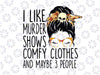 I Like Murder Shows Comfy Clothes 3 People Mes-sy B-un Png, Mes-sy B-un Skull Png, Happy Halloween Png, Digital Download