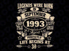 30th Birthday Gift 30 Years Old Legends Born September 1993 Svg, Birthday Design Svg, Digital Download