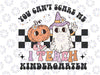 You Cant Scare Me I Teach Kindergarten Svg, Retro Halloween Ghost Svg, Happy Halloween Png, Digital Download