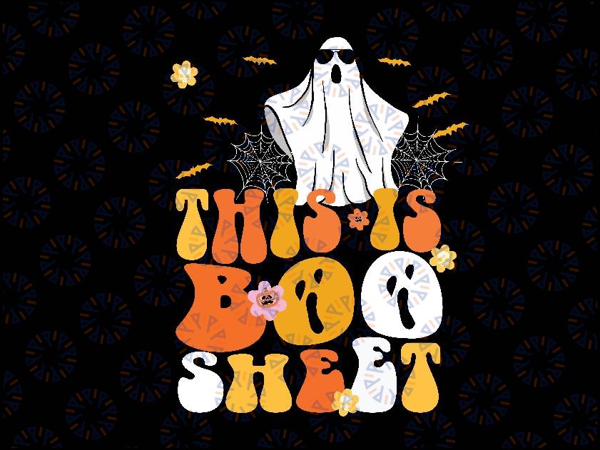 Halloween Retro Groovy Boo Ghost Svg, This Is Some Boo Sheet Svg, Happy Halloween Png, Digital Download