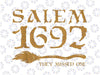 Salem 1692 They Missed One Witch Halloween Png, 1692 They Missed One Png, Happy Halloween Png, Digital Download