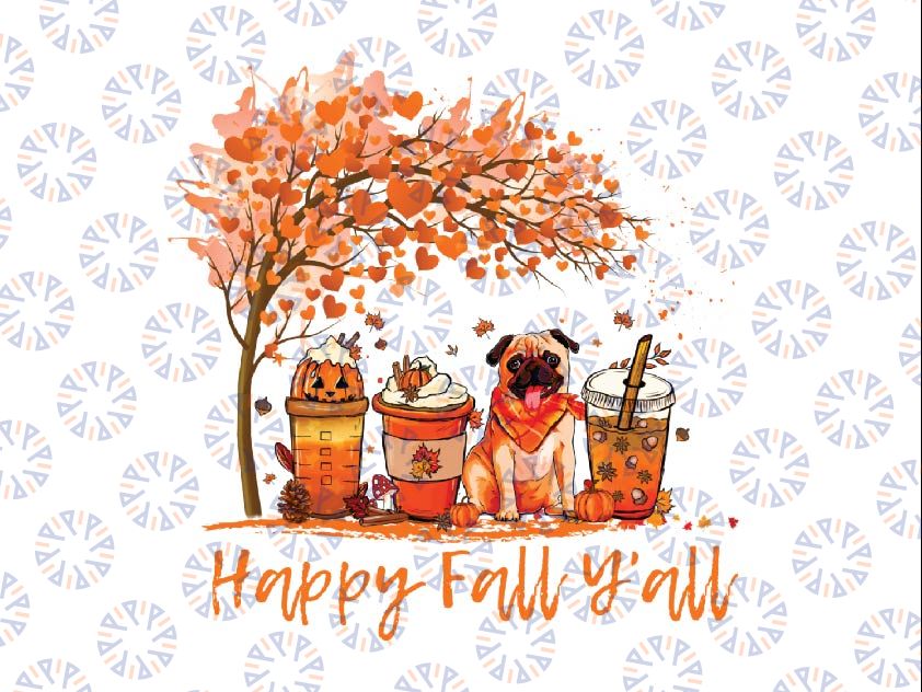 Happy Fall Y'all Autumn Pug Halloween Png, Pumpkin Spice Latte Tree Season Pumpkin Png, Happy Halloween Png, Digital Download