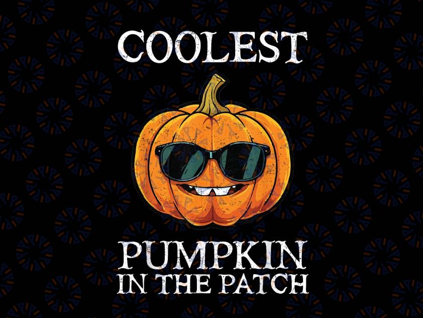 Coolest Pumpkin In The Patch Kids Boys Girls Halloween Png, Coolest Pumpkin Png, Happy Halloween Png, Digital Download