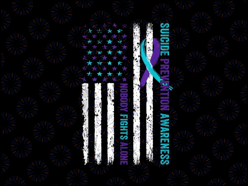 USA Flag Nobody Fights Alone Suicide Prevention Awareness Png, Mental Health Png, You Matter Png, Digital Download