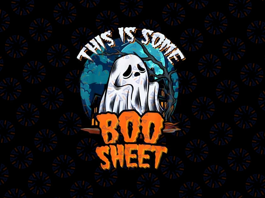 This Is Some Boo Sheet Png, Ghost Halloween Moon Png,  Happy Halloween Png, Digital Download