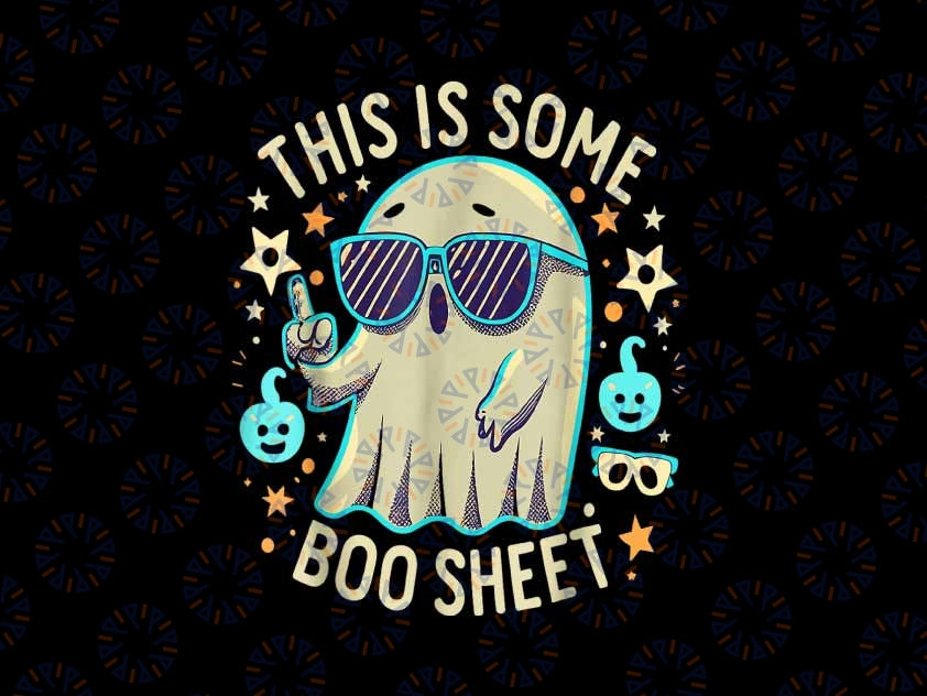 This Is Some Boo Sheet Ghost Halloween Png, Boo Sheet Ghost Png, Boo Halloween, Happy Halloween Png, Digital Download