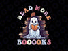 PNG ONLY - Groovy Read More Books Cute Ghost Png, Funny Teacher Halloween Booooks Png, Happy Halloween Png, Digital Download
