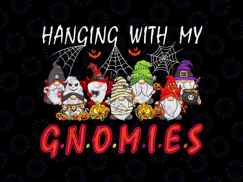 PNG ONLY - Hanging With My Gnomies Christmas Png, Halloween Gnomes Pmpkin Png, Happy Halloween Png, Digital Download