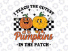 I Teach The Cutest Pumpkins In The Patch Svg, Retro Teacher Fall Pumpkin Svg, Digital Download