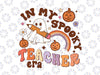 In My Spooky Teacher Era Groovy Ghost Teacher Halloween Svg, Groovy Ghost Cute Svg, Happy Halloween Png, Digital Download