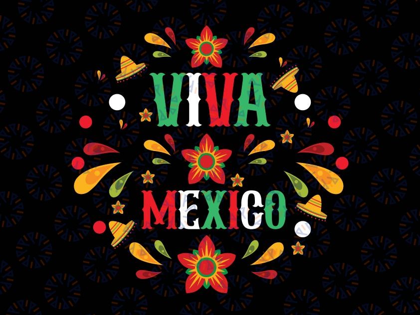 Viva Mexico Flag Mexican Independence Day Svg, Mexican Flag Svg, Proud Latin Svg, Digital Download