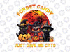 Forget Candy Just Give Me Cats Png, Pumpkin Spice Cat Png, Happy Halloween Png, Digital Download