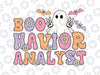 Retro Boo Havior Analyst ABA Svg, Therpist BCBA Halloween Ghost Svg, Happy Halloween Png, Digital Download