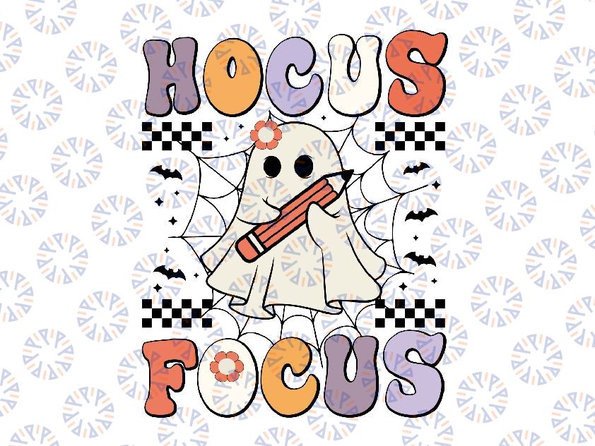 Groovy Hocus Focus Halloween Svg, Funny Teacher Halloween Svg, Happy Halloween Png, Digital Download