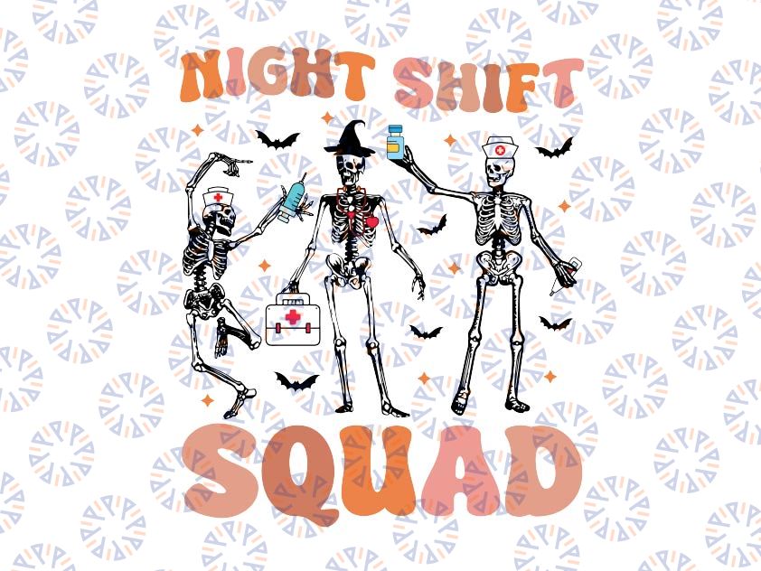 Skeleton Dancing Nurse Night Squad Shift Halloween Svg, Night Shift Squad Groovy Svg, Happy Halloween Png, Digital Download